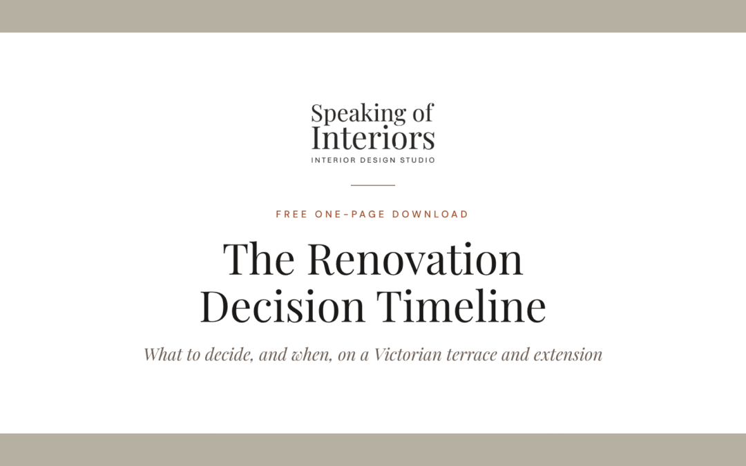 The Renovation Decision Timeline: what to decide, and when, on a Victorian terrace renovation and extension